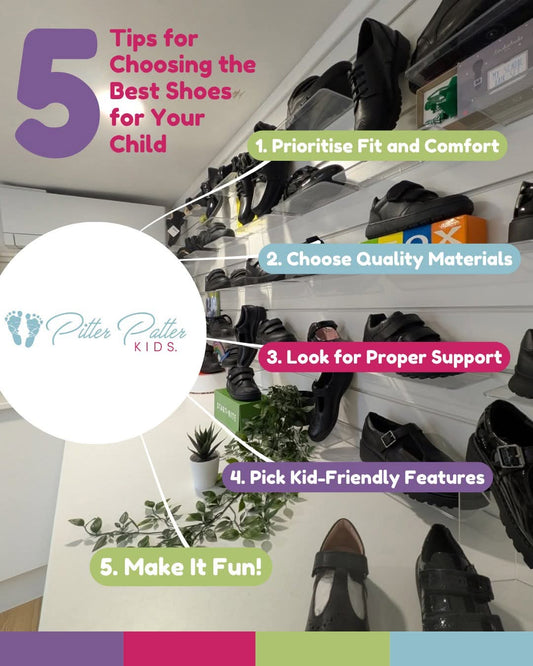 5 Expert Tips for Choosing the Perfect Children’s Shoes | Award-Winning Fitters at Pitter Patter Kids, Uppermill